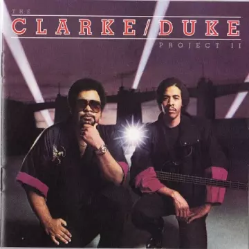 Stanley Clarke/George Duke - The Clarke / Duke Project II [Albums]