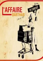 L'affaire Barthab - Live au TNT  [Albums]