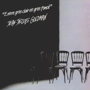 Jean-Jacques Goldman - Entre gris clair et gris foncé [Albums]