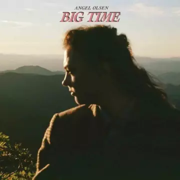 Angel Olsen - Big Time [Albums]