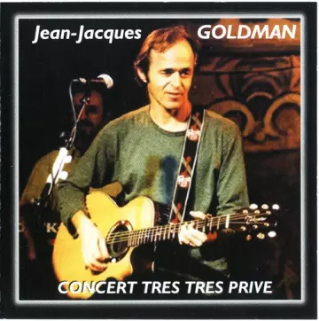 Jean-Jacques Goldman - Concert très très privé  [Albums]