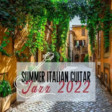 JAZZ GUITAR MUSIC ENSEMBLE - Summer Italian Guitar Jazz 2022 [Albums]