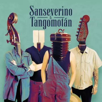 Sanseverino & Tangomotán - Sanseverino & Tangomotán [Albums]