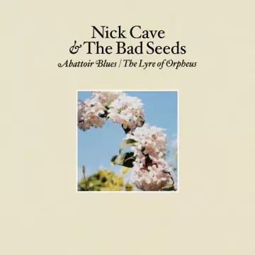 Nick Cave and The Bad Seeds - Abattoir Blues - The Lyre Of Orpheus [Albums]