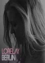 Lorelay - Berlin [Albums]