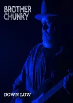 Brother Chunky – Down Low [Albums]