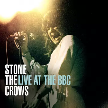 Stone the Crows - Live at the BBC [Albums]