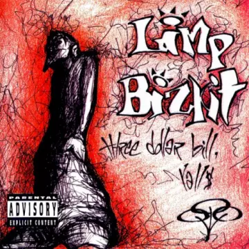 Limp Bizkit - Three Dollar Bill, Yall$  [Albums]