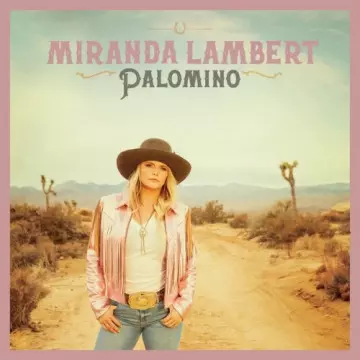 Miranda Lambert - Palomino [Albums]