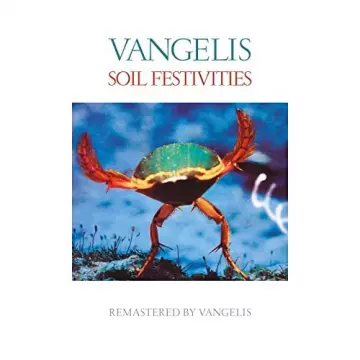 Vangelis - Soil Festivities (Remastered) [Albums]