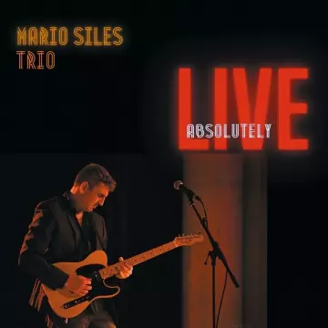 Mario Siles Trío - Absolutely Live [Albums]