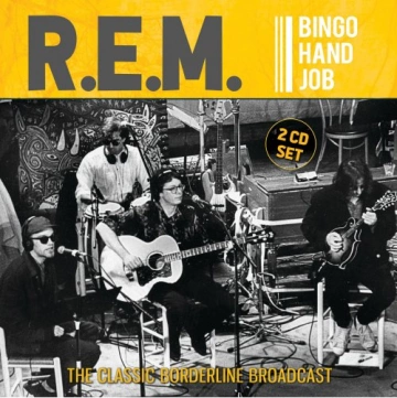 R.E.M. - Bingo Hand Job [Albums]