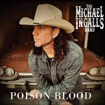 The Michael Ingalls Band - Poison Blood  [Albums]