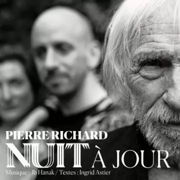 Pierre Richard - Nuit à jour [Albums]