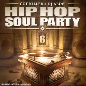Hip Hop Soul Party Vol. 6 [Albums]