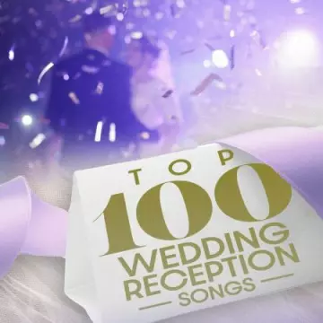 Top 100 Weeding Reception Songs [Albums]