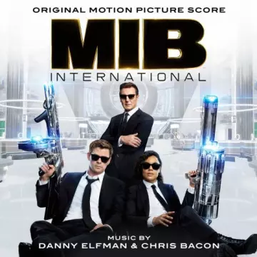 Danny Elfman & Chris Bacon - Men in Black: International (Original Motion Picture Score) [B.O/OST]