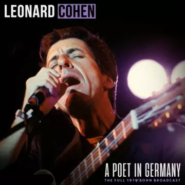 LEONARD COHEN - A Poet In Germany (Live 1979) [Albums]