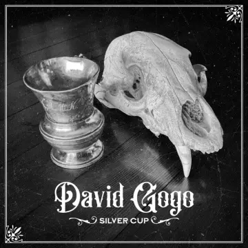David Gogo - Silver Cup [Albums]