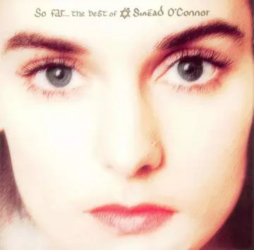 Sinead O'Connor - So Far: The Best of Sinead O'Connor  [Albums]