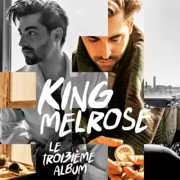 King Melrose - Le troi3ième album [Albums]