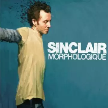 Sinclair - Morphologique  [Albums]