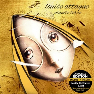 Louise Attaque - Planète Terre - Nouvelle édition [Albums]
