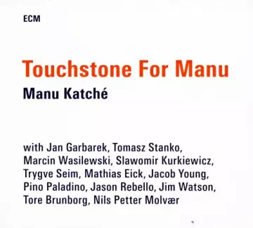 Manu Katché - Touchstone For Manu  [Albums]