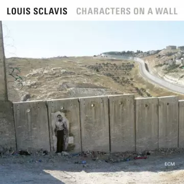 Louis Sclavis - Characters On A Wall [Albums]