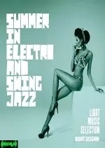 SUMMER IN ELECTRO AND SWING JAZZ [Albums]