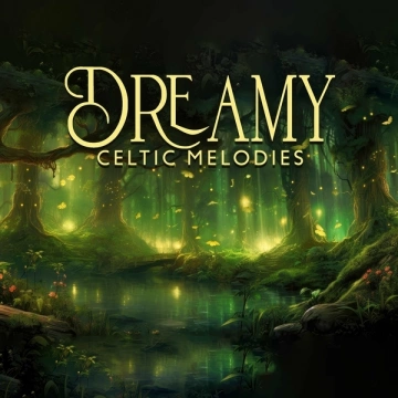 Irish Celtic Spirit of Relaxation Academy - Dreamy Celtic Melodies (Irish End Of Summer, Blissful Celtic Harp) [Albums]