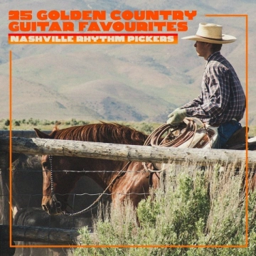 Nashville Rhythm Pickers - 25 Golden Country Guitar Favourites [Albums]