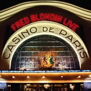 Fred Blondin - Fred Blondin live Casino de Paris [Albums]