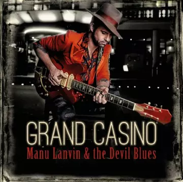 Manu Lanvin - Grand Casino  [Albums]