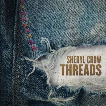 Sheryl Crow - Threads [Albums]