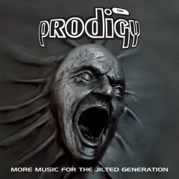 The Prodigy - More Music for the Jilted Generation (Remastered) [Albums]