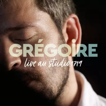 GRÉGOIRE - Live au studio 1719 [Albums]