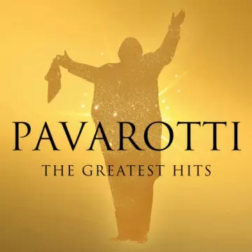Luciano Pavarotti - Pavarotti - The Greatest Hits [Albums]