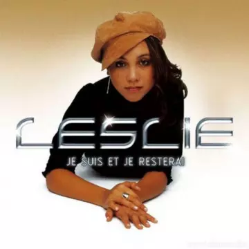Leslie - Je Suis Et Je Resterais [Albums]