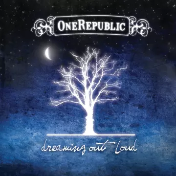 OneRepublic - Dreaming Out Loud (Deluxe) [Albums]