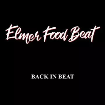 Elmer Food Beat - Back in Beat [Albums]
