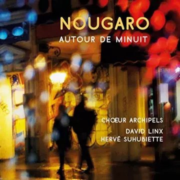 Chœur Archipels - Nougaro autour de minuit [Albums]