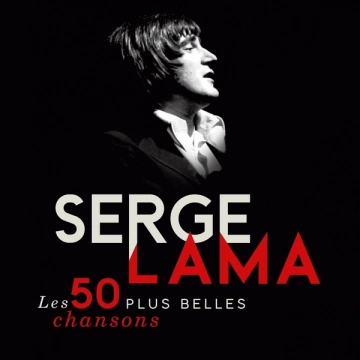 Serge Lama - Les 50 plus belles chansons [Albums]