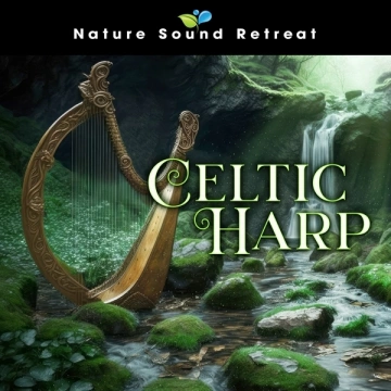 Nature Sound Retreat - Celtic Harp [Albums]