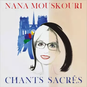 Nana Mouskouri - Chants sacrés [Albums]