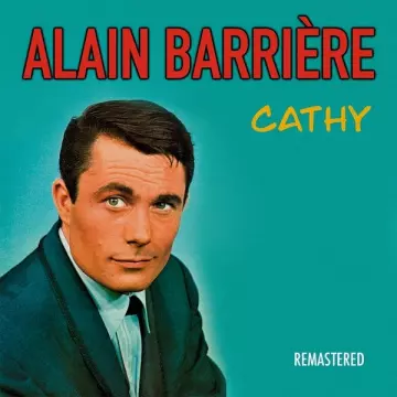 Alain Barriere - Cathy (Remastered) [Albums]