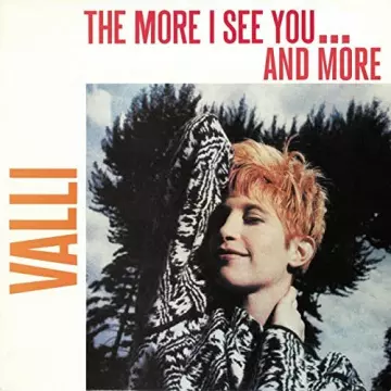 Valli [Chagrin d'amour] - The More I See You... and More (1986/2022) [Albums]