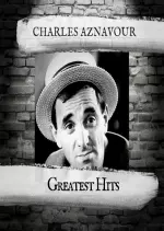 Charles Aznavour - Greatest Hits [Albums]