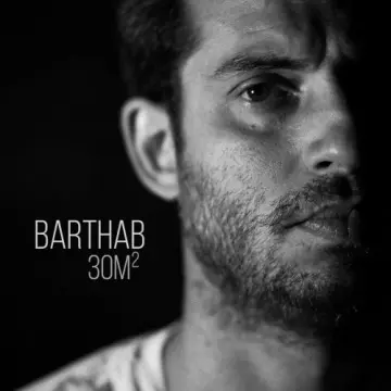 Barthab - 30M²  [Albums]