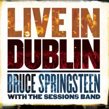 Bruce Springsteen - Live In Dublin [Albums]